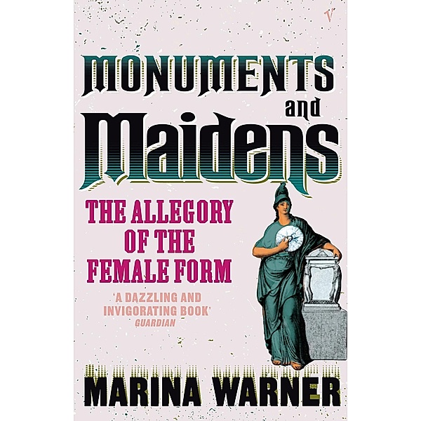 Monuments And Maidens, Marina Warner