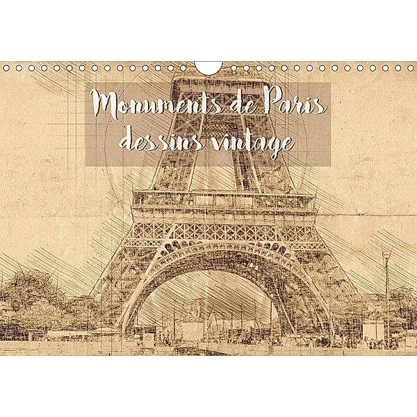 Monuments de Paris dessins vintage (Calendrier mural 2021 DIN A4 horizontal)