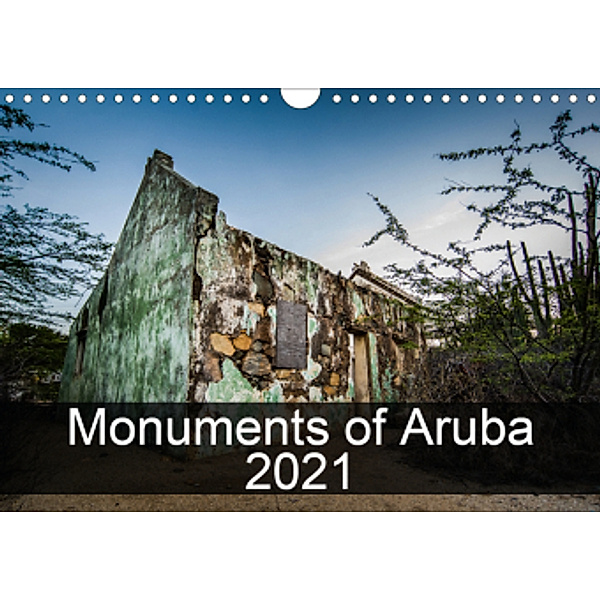 Monuments of Aruba 2021 (Wall Calendar 2021 DIN A4 Landscape), Sebastian Wallroth