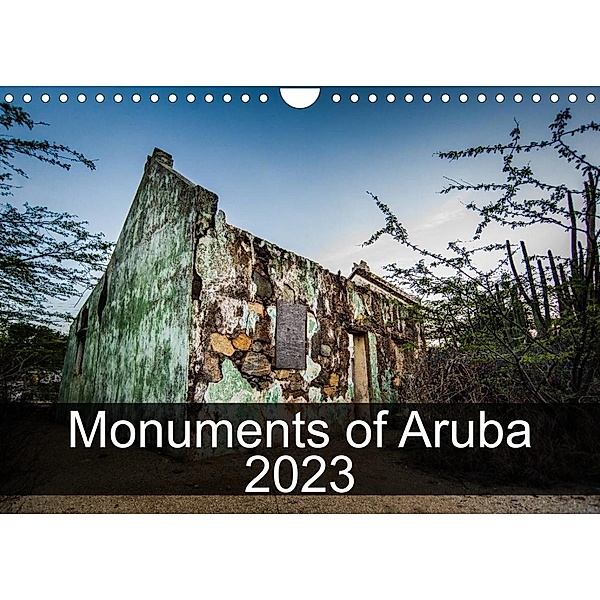 Monuments of Aruba 2023 (Wall Calendar 2023 DIN A4 Landscape), Sebastian Wallroth
