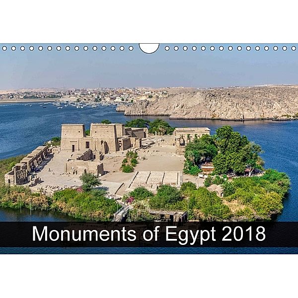 Monuments of Egypt 2018 (Wall Calendar 2018 DIN A4 Landscape), Sebastian Wallroth