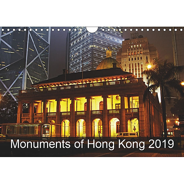 Monuments of Hong Kong 2019 (Wall Calendar 2019 DIN A4 Landscape), Sebastian Wallroth