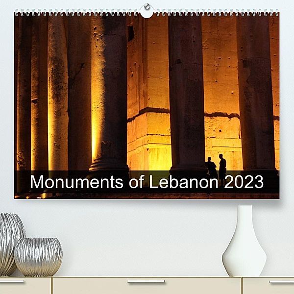 Monuments of Lebanon 2023 (Premium, hochwertiger DIN A2 Wandkalender 2023, Kunstdruck in Hochglanz), Sebastian Wallroth