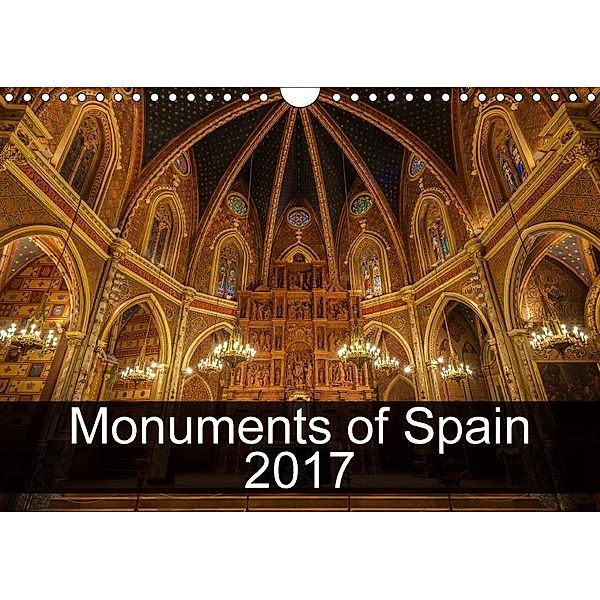 Monuments of Spain 2017 (Wall Calendar 2017 DIN A4 Landscape), Sebastian Wallroth