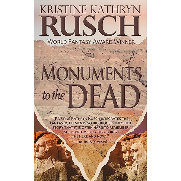 Monuments to the Dead, Kristine Kathryn Rusch