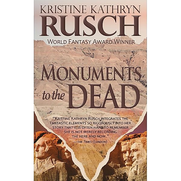 Monuments to the Dead / WMG Publishing, Kristine Kathryn Rusch