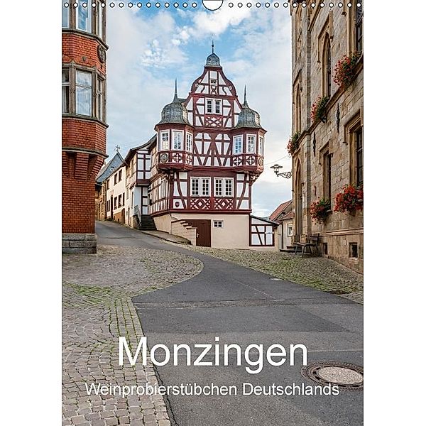 Monzingen - Weinprobierstübchen Deutschlands (Wandkalender 2017 DIN A3 hoch), Erhard Hess