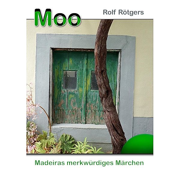 Moo, Rolf Rötgers