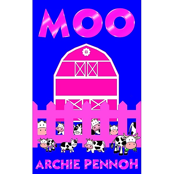 Moo, Archie Pennoh