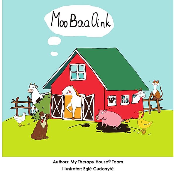 Moo-Baa-Oink / My Therapy House, My Therapy House Team