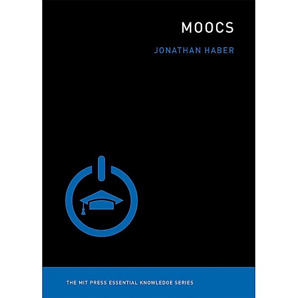 MOOCs / The MIT Press Essential Knowledge series, Jonathan Haber