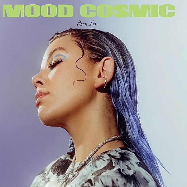 Mood Cosmic, Neon Ion