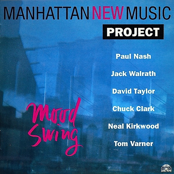 Mood Swing, Manhattan New Music Project