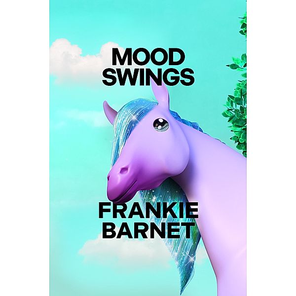 Mood Swings, Frankie Barnet