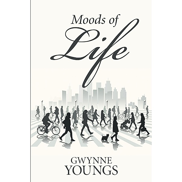Moods of Life, Gwynne Youngs