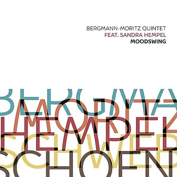 Moodswing, Bergmann-Moritz Quintet, Sandra Hempel