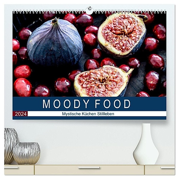 Moody Food - Mystische Küchen Stillleben (hochwertiger Premium Wandkalender 2024 DIN A2 quer), Kunstdruck in Hochglanz, Dieter Meyer
