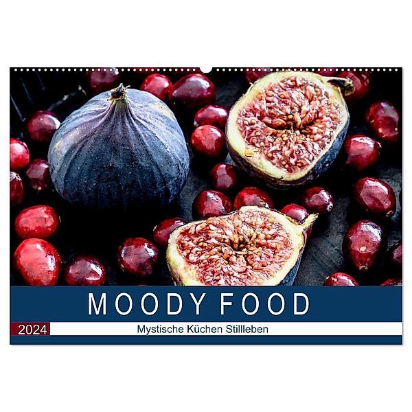 Moody Food - Mystische Küchen Stillleben (Wandkalender 2024 DIN A2 quer), CALVENDO Monatskalender, Dieter Meyer