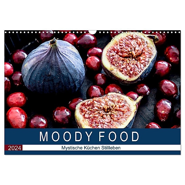 Moody Food - Mystische Küchen Stillleben (Wandkalender 2024 DIN A3 quer), CALVENDO Monatskalender, Dieter Meyer