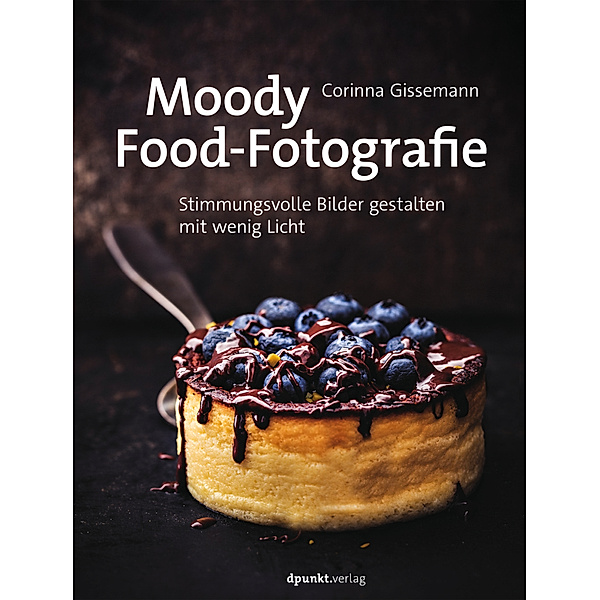 Moody Food- und Stilllife, Corinna Gissemann