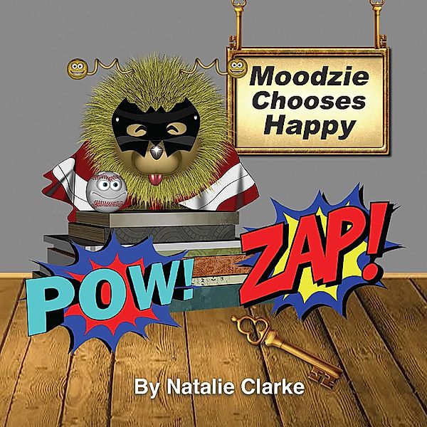 Moodzie Chooses Happy / Mood Toolbox Bd.2, Natalie Clarke