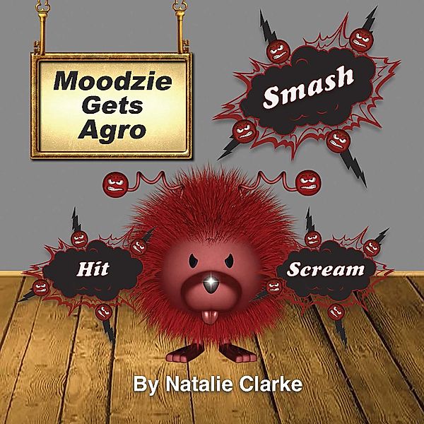 Moodzie Gets Agro / Mood Toolbox Bd.3, Natalie Clarke