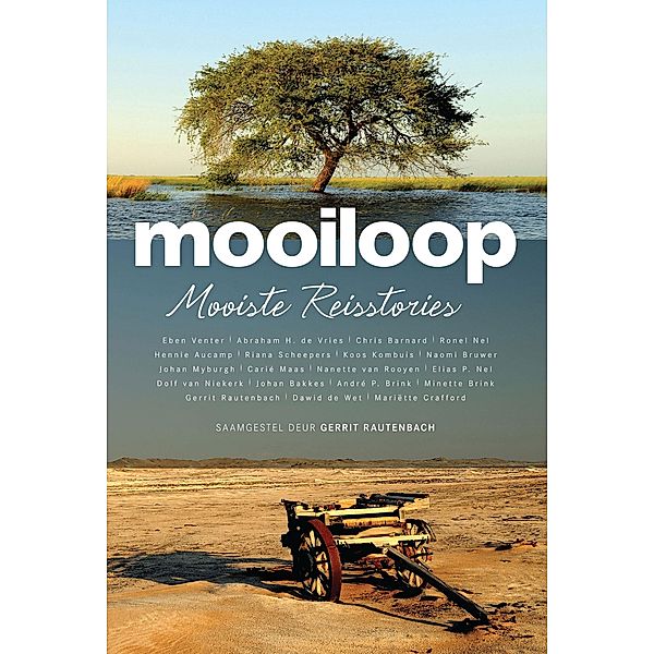Mooiloop: Mooiste reisstories / LAPA Publishers, Gerrit Rautenbach