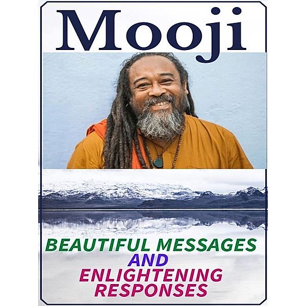 Mooji - Collection of beautiful messages, Angela Heal