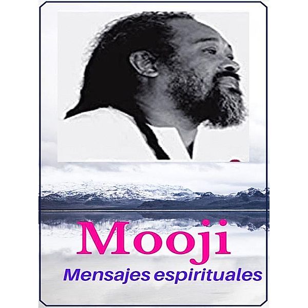 Mooji, Mensajes espirituales, Angela Heal