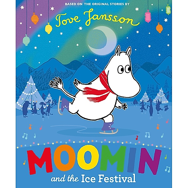 Moomin and the Ice Festival / MOOMIN, Tove Jansson