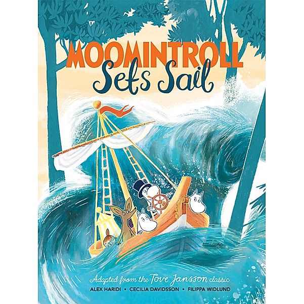 Moomintroll Sets Sail, Tove Jansson, Alex Haridi, Cecilia Davidsson