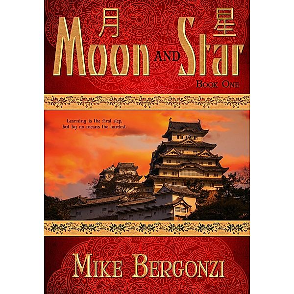 Moon and Star (The Jakai Chronicles, #1) / The Jakai Chronicles, Mike Bergonzi