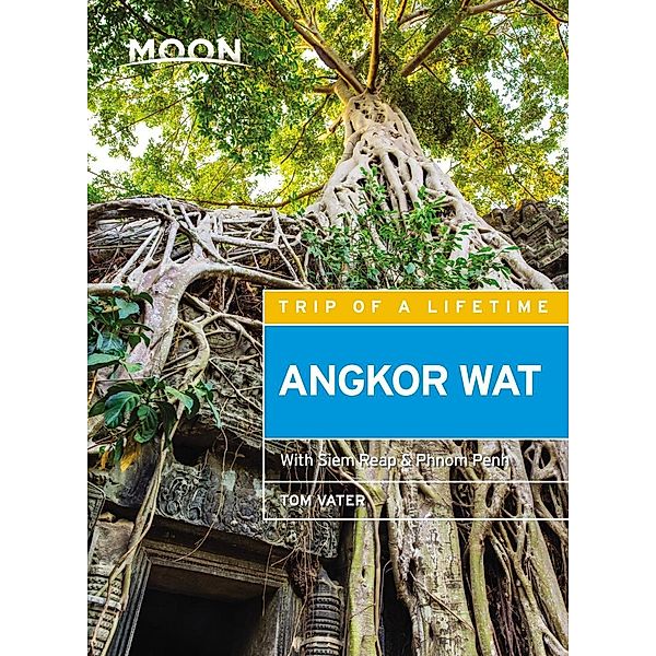 Moon Angkor Wat / Travel Guide, Tom Vater