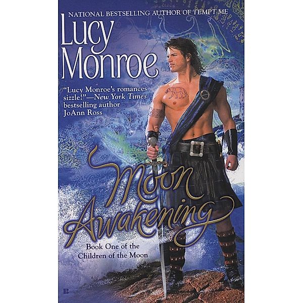 Moon Awakening / A Children of the Moon Novel Bd.1, Lucy Monroe