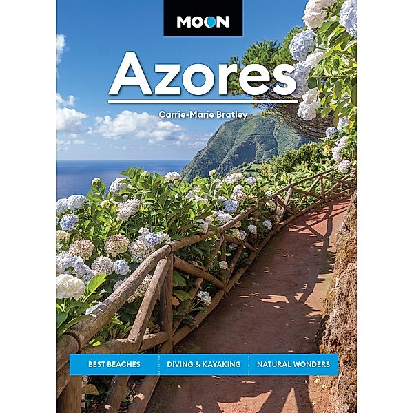 Moon Azores / Travel Guide, Carrie-Marie Bratley, Moon Travel Guides