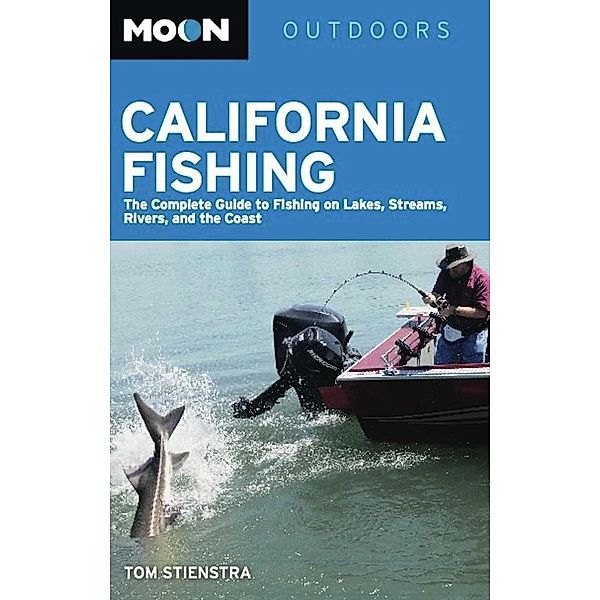 Moon California Fishing / Moon Outdoors, Tom Stienstra