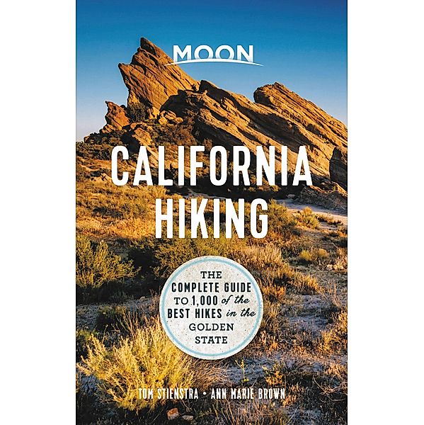 Moon California Hiking / Moon Outdoors, Tom Stienstra, Ann Marie Brown