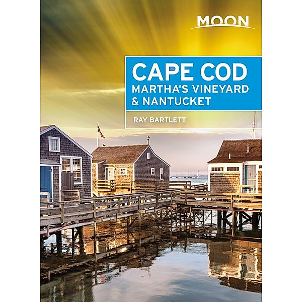 Moon Cape Cod, Martha's Vineyard & Nantucket / Moon Travel, Ray Bartlett