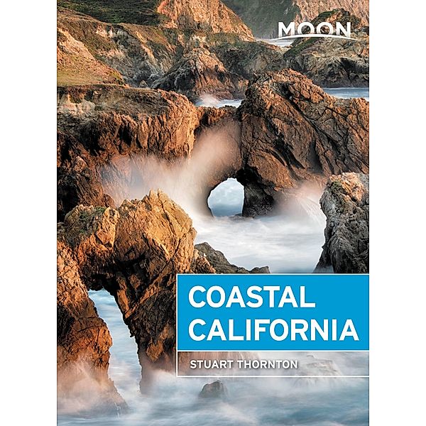 Moon Coastal California / Travel Guide, Stuart Thornton
