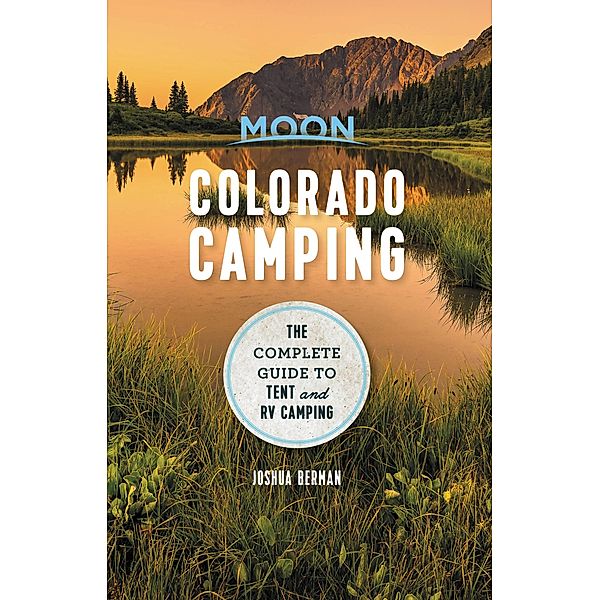 Moon Colorado Camping / Moon Outdoors, Joshua Berman