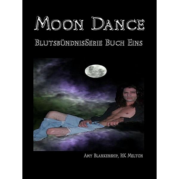 Moon Dance / Blutsbündnis Bd.1, Amy Blankenship