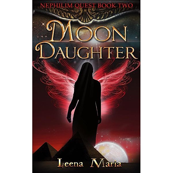 Moon Daughter (Nephilim Quest, #2) / Nephilim Quest, Leena Maria