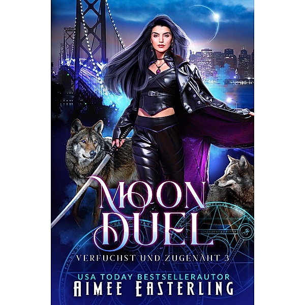 Moon Duel: Verfuchst Und Zugenäht 3 / Verfuchst Und Zugenäht Bd.3, Aimee Easterling