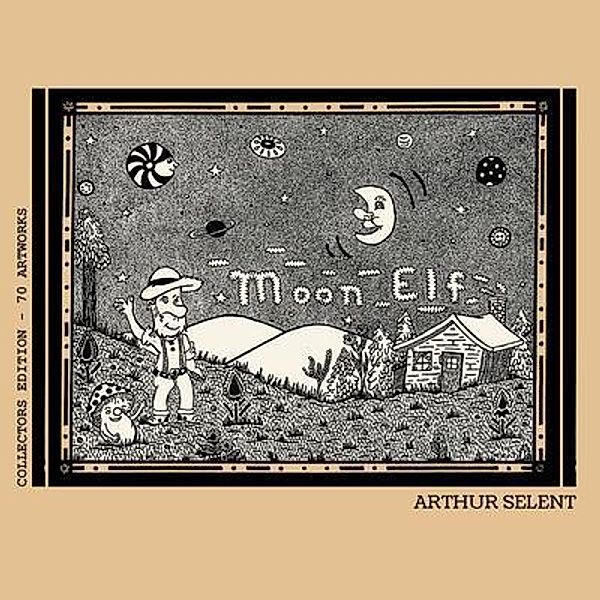 Moon Elf / Author Reputation Press, LLC, Arthur Selent