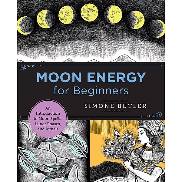 Moon Energy for Beginners / New Shoe Press, Simone Butler