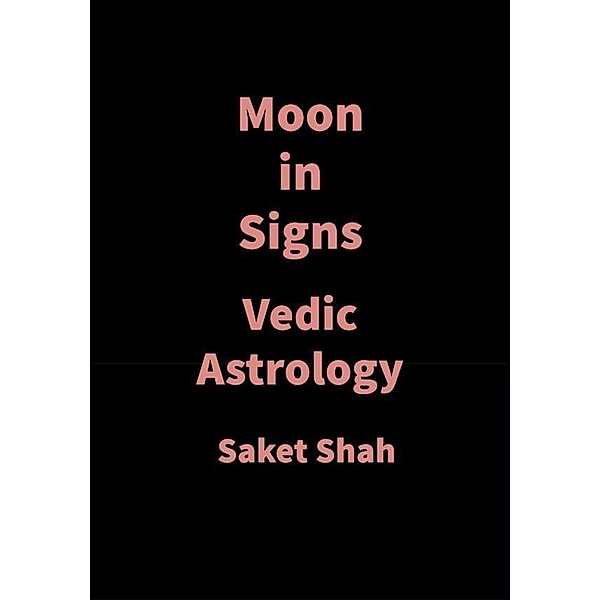 Moon in Signs, Saket Shah