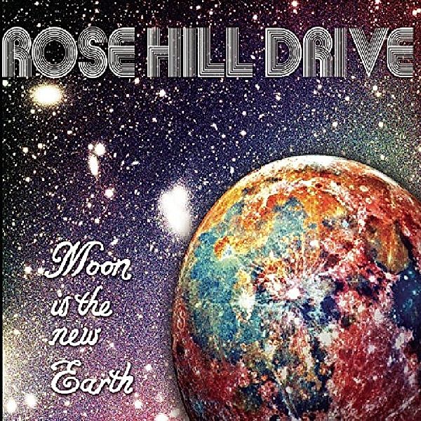 Moon Is New Earth, Rose Hill Drive