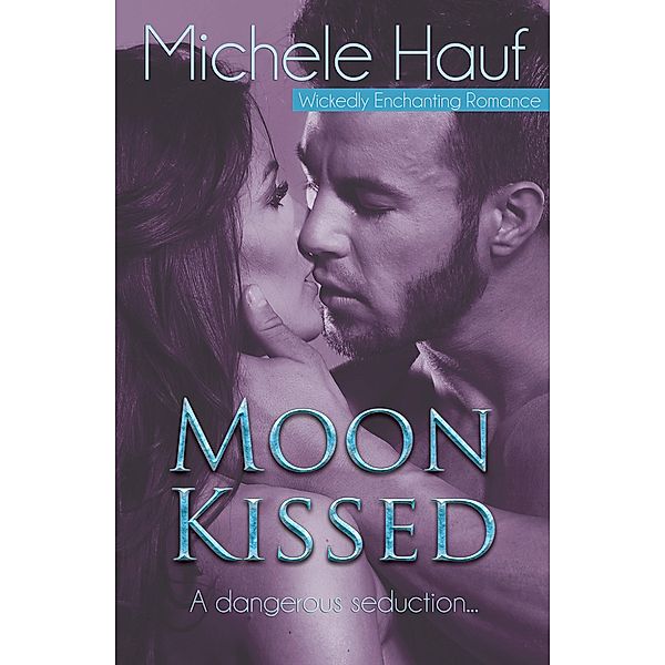 Moon Kissed, Michele Hauf