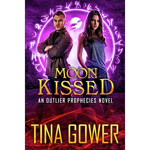 Moon Kissed (The Outlier Prophecies, #8) / The Outlier Prophecies, Tina Gower