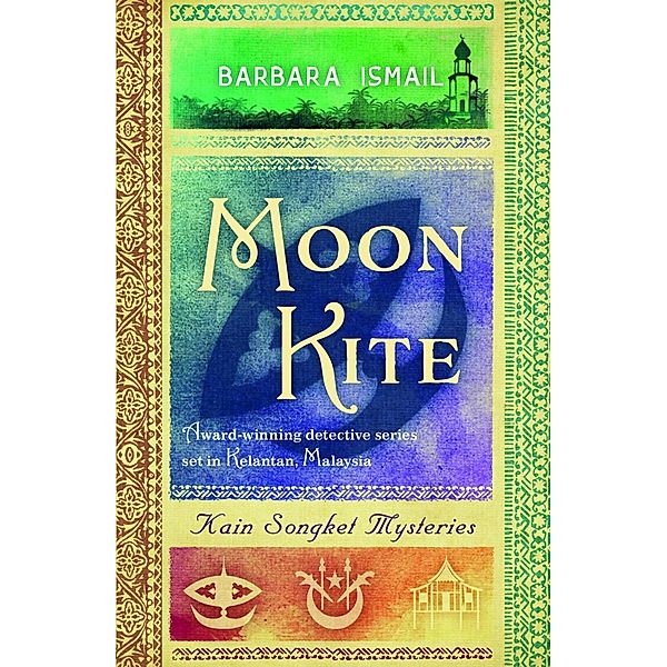Moon Kite / Kain Sonkget Mysteries Bd.4, Barbara Ismail